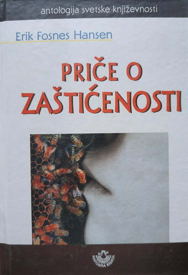 Priče o zaštićenosti - Erik Fosnes Hansen