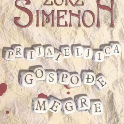 Zorz-Simenon-Prijateljica-gospodje-Megre_slika_O_59494175 Prijateljica gospođe Megre - Žorž Simeon