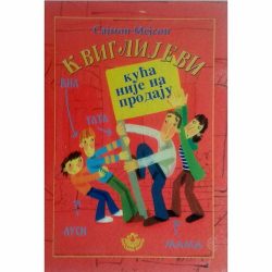 Kviglijevi - Kuća nije na prodaju - autor Sajmon Mejson