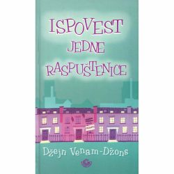 Ispovest jedne raspustenice FINAL 1 Ispovest jedne raspuštenice - Džejn Venam Džons