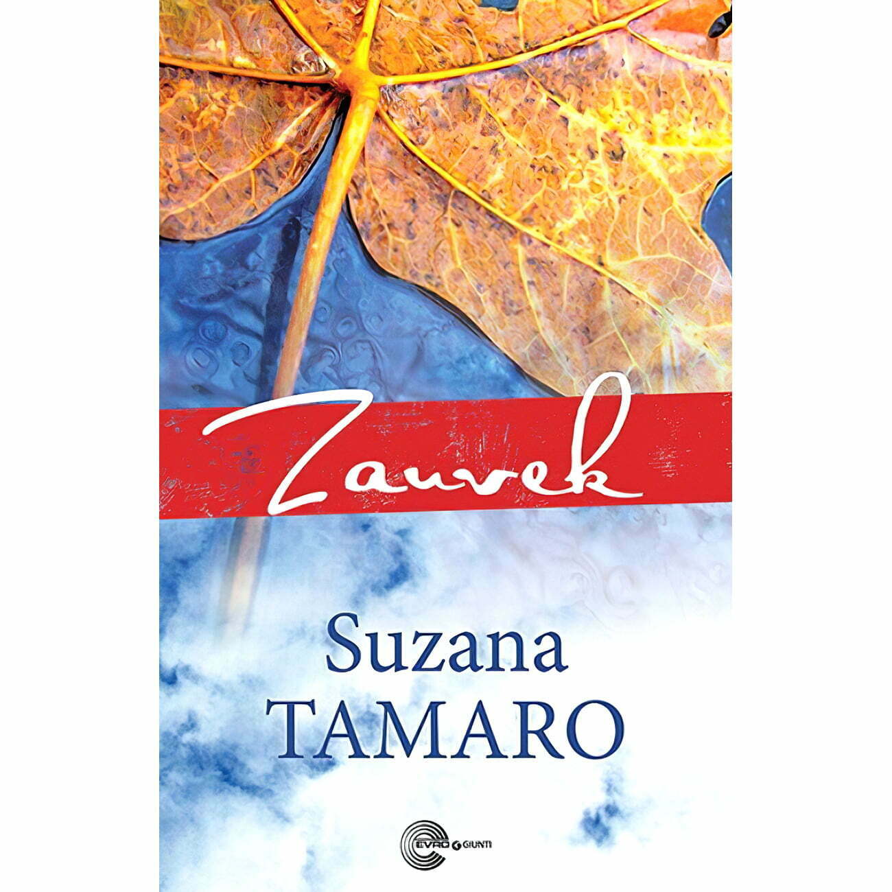 Zauvek - Suzana Tamaro