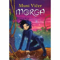 morga 02 Morga: Čarobnica vetra - Muni Vičer