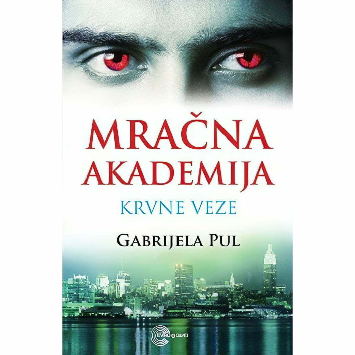 Mračna akademija 2: Krvne veze - Gabrijela Pul