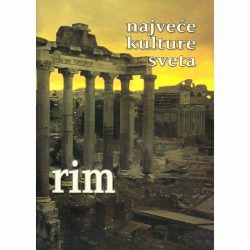 Rim 1 Najveće kulture sveta: RIM