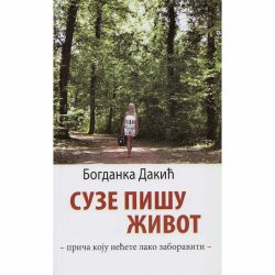 Suze pisu zivot Final 1 Suze pišu život - Bogdanka Dakić