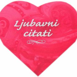 LJUBAVNI CITATI Ljubavni citati