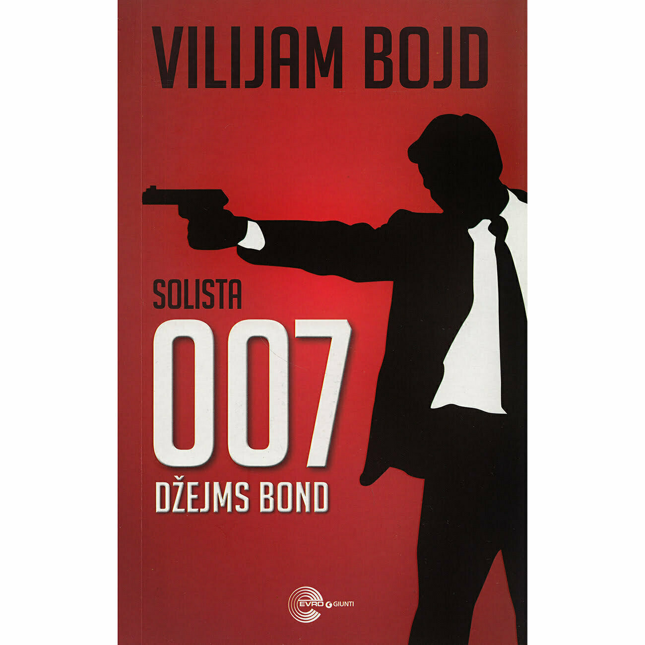 Džejms Bond 007: Solista - autor Vilijam Bojd