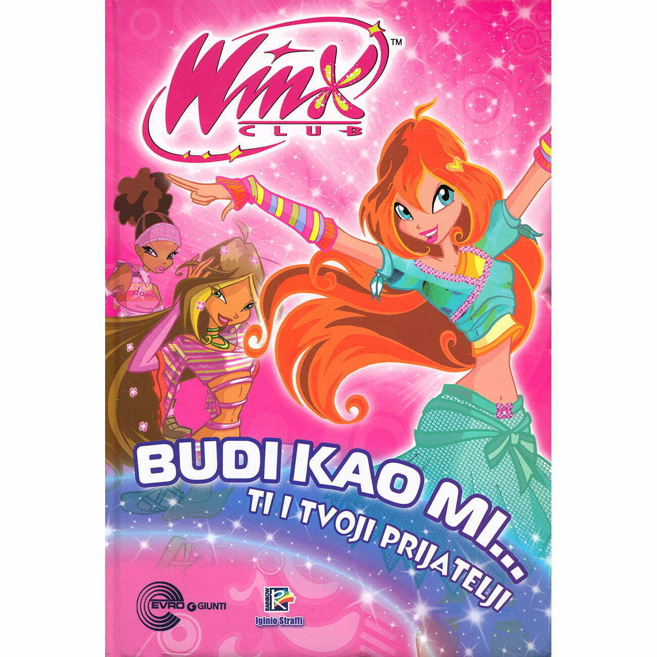 WINX Club: Budi kao mi - Fabio Markon, Linda Parente