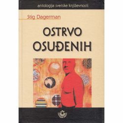ostrvo osudjenih - autor stig dagerman Ostrvo osuđenih - autor Stig Dagerman