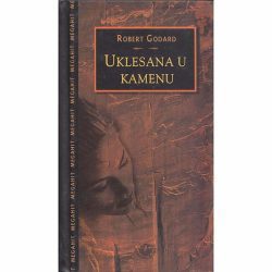 uklesana u kamenu - autor robert godard Uklesana u kamenu - autor Robert Godard