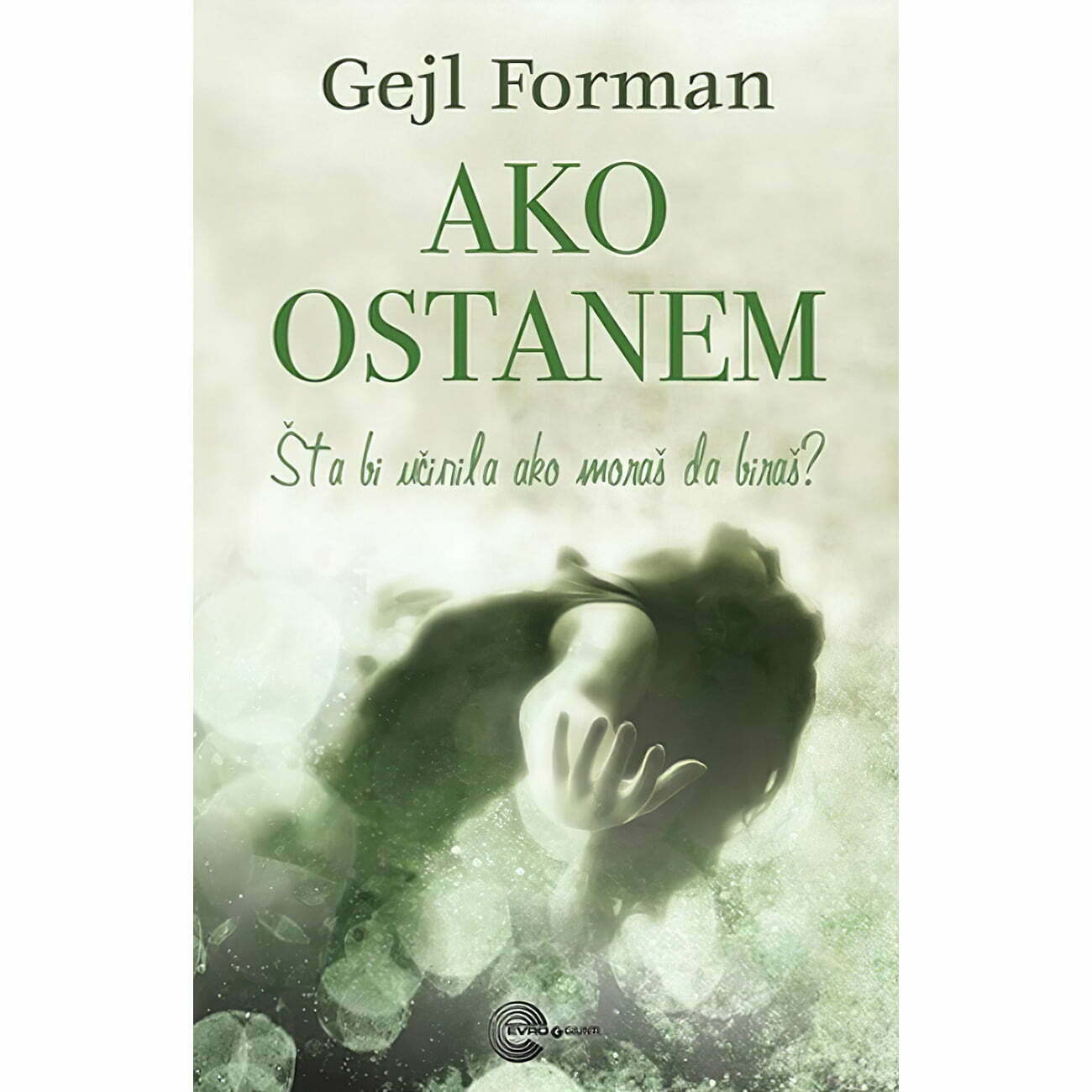 Ako ostanem - Gejl Forman