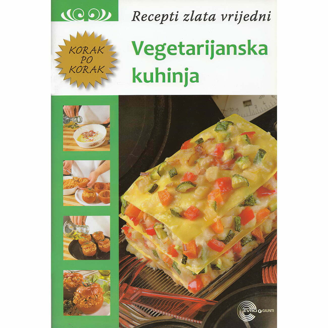 Korak po korak: Vegetarijanska kuhinja