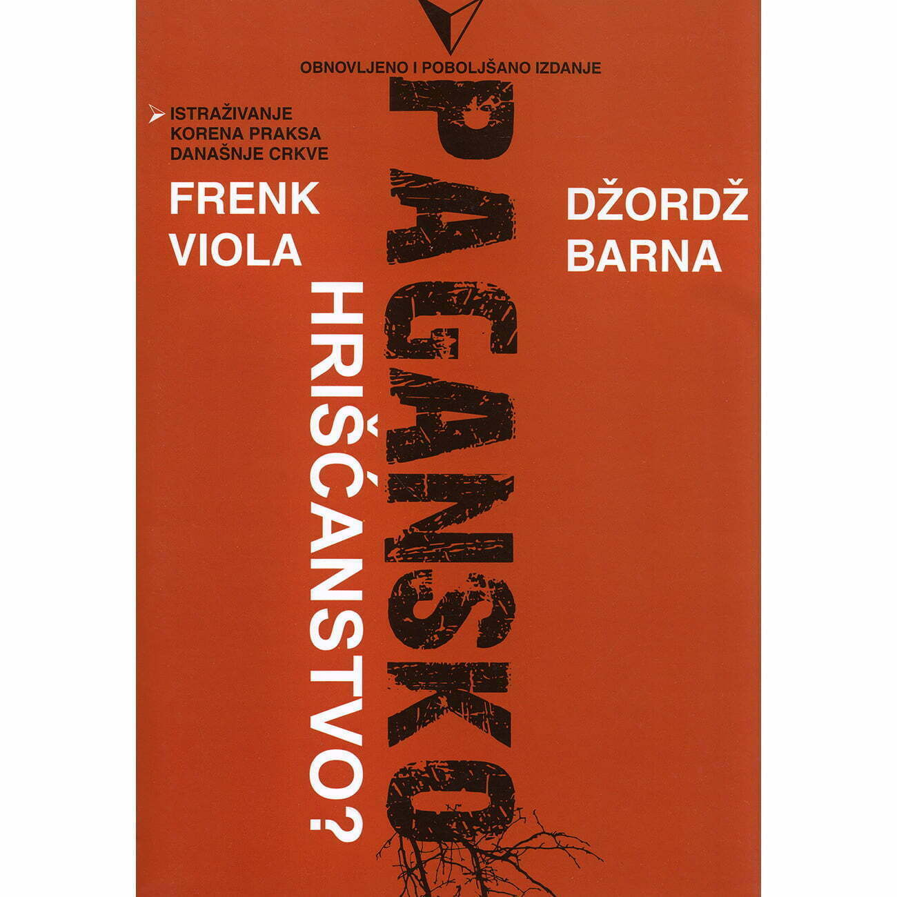 Pagansko hrišćanstvo - Frenk Viola, Džordž Barna
