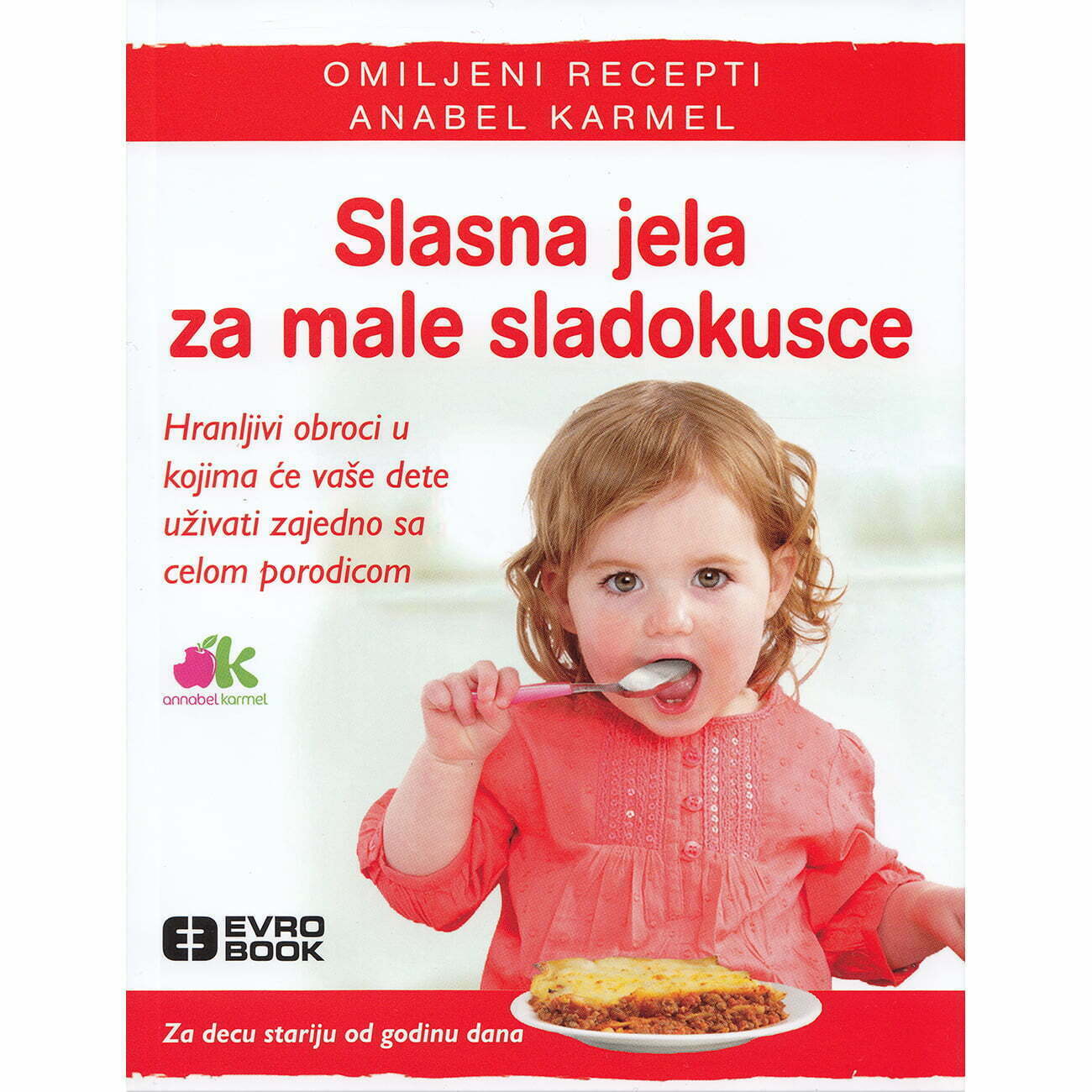 Slasna jela za mlade sladokusce - Anabel Karmel