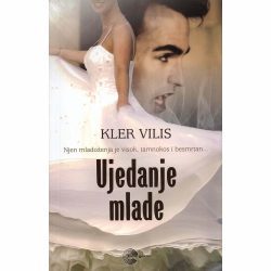 Ujedanje mlade 1 Ujedanje mlade - Kler Vilis