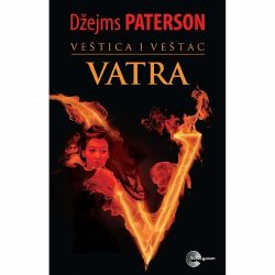 Veštica i veštac - Vatra 2 Veštica i veštac : Vatra - Džejms Paterson