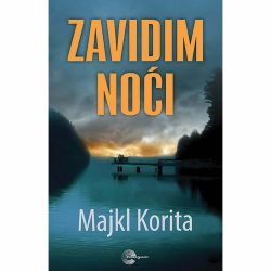 Zavidim noći 2 Zavidim noći - Majkl Korita