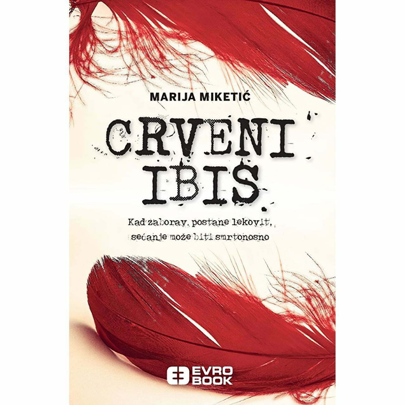 Crveni ibis - Marija Miketić