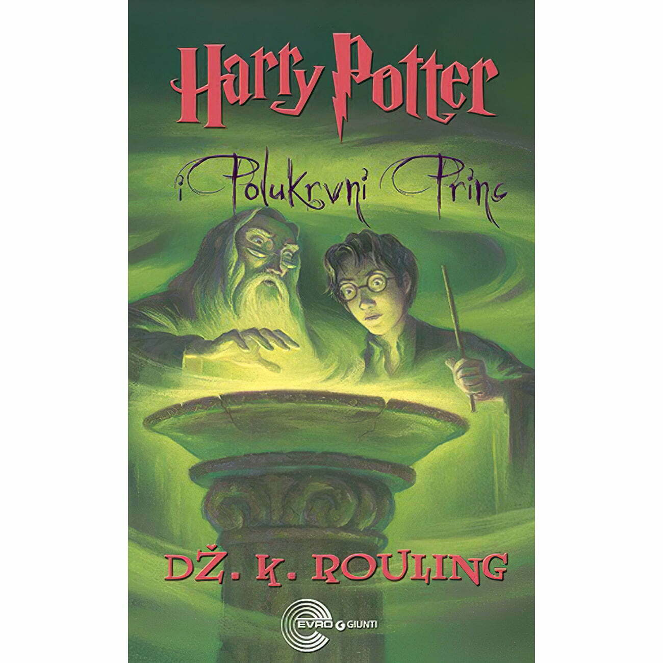 Hari Poter i polukrvni princ - Dž. K. Rouling