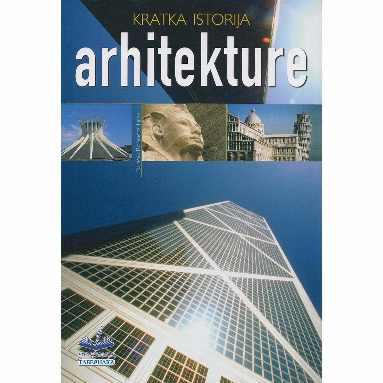 Kratka istorija arhitekture - Rodrigez Ljera Ramon