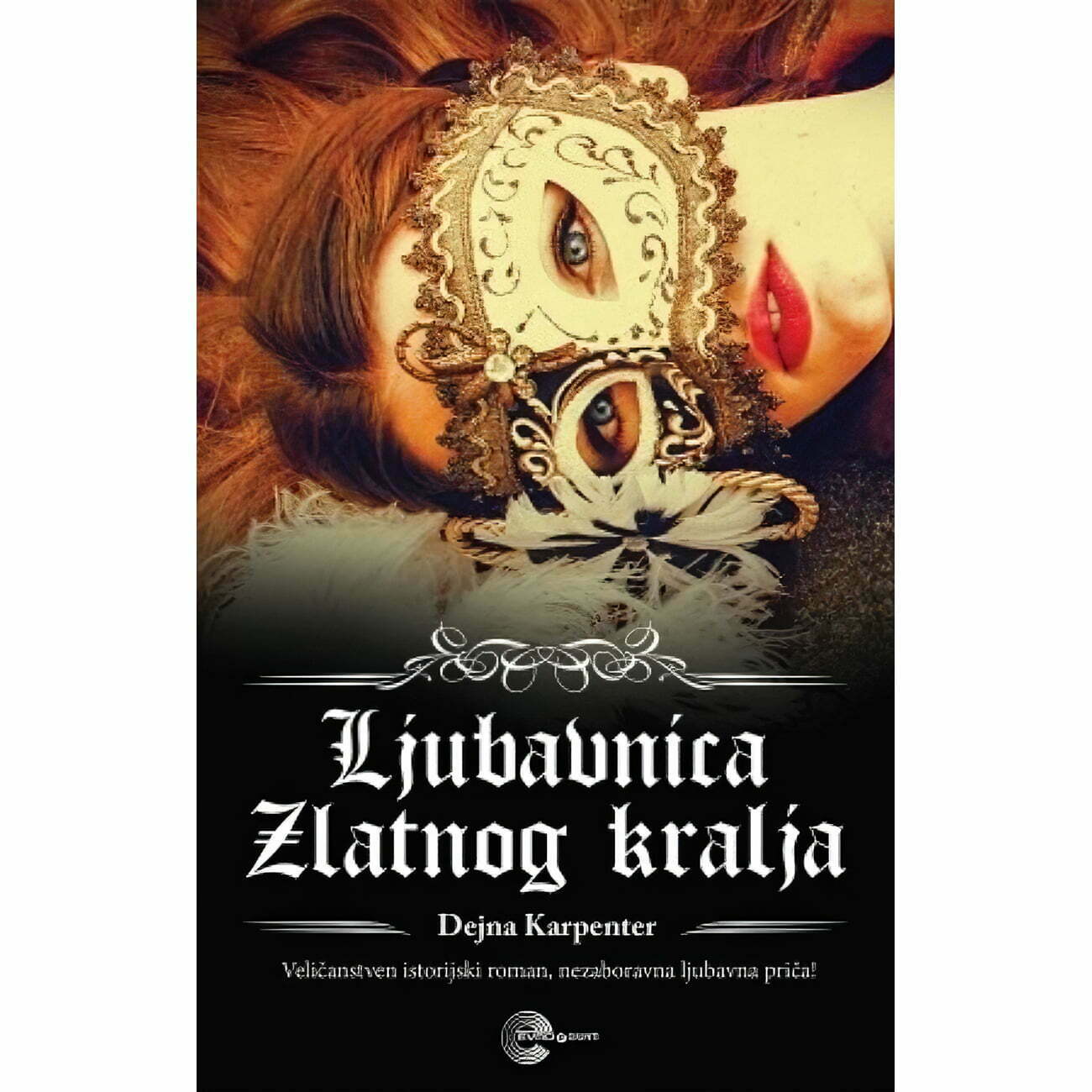 Ljubavnica zlatnog kralja - Dejna Karpenter