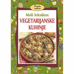 Mali leksikon vegetarijanske kuhinje 3 Mali leksikon vegetarijanske kuhinje - Paolo Pigoci