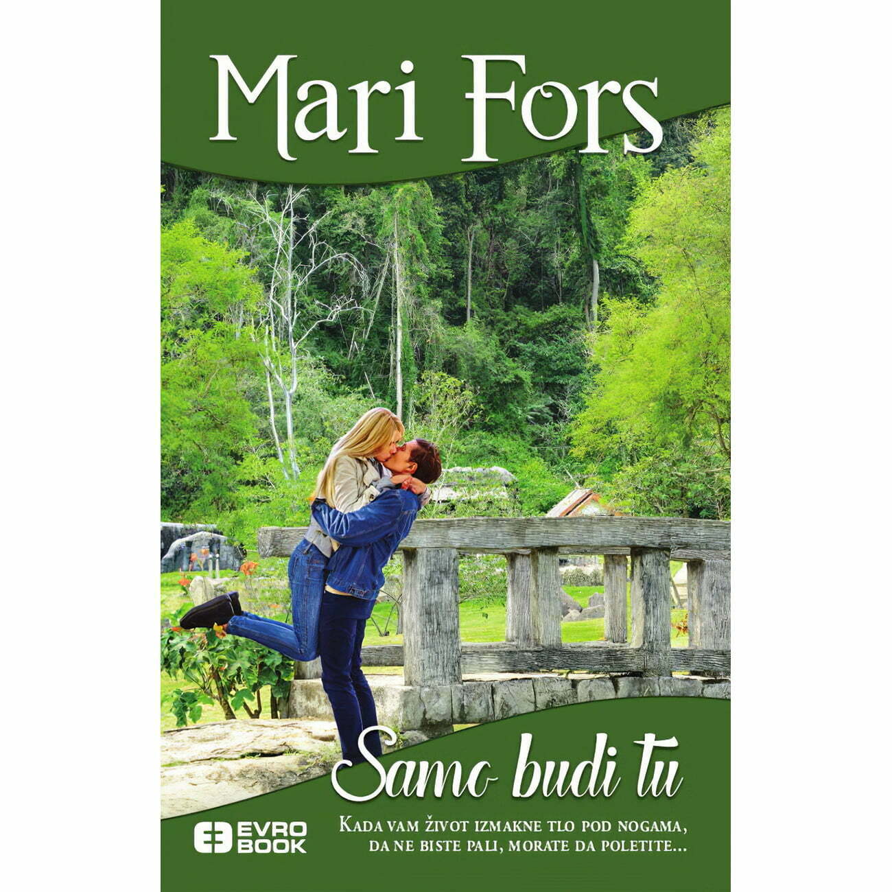Samo budi tu - Mari Fors