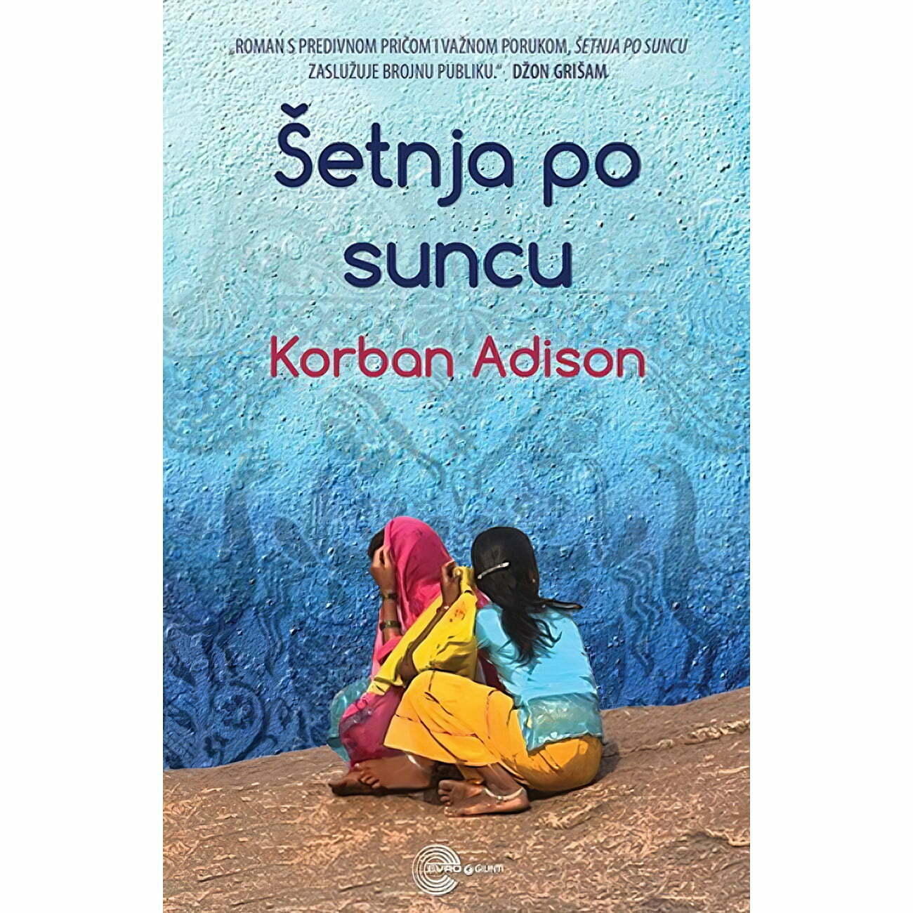 Šetnja po suncu - Korban Adison