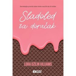 Sladoled za dorucak 2 Sladoled za doručak - Lora Džejn Vilijams