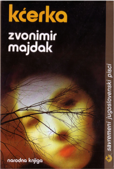 Kćerka - Zvonimir Majdak
