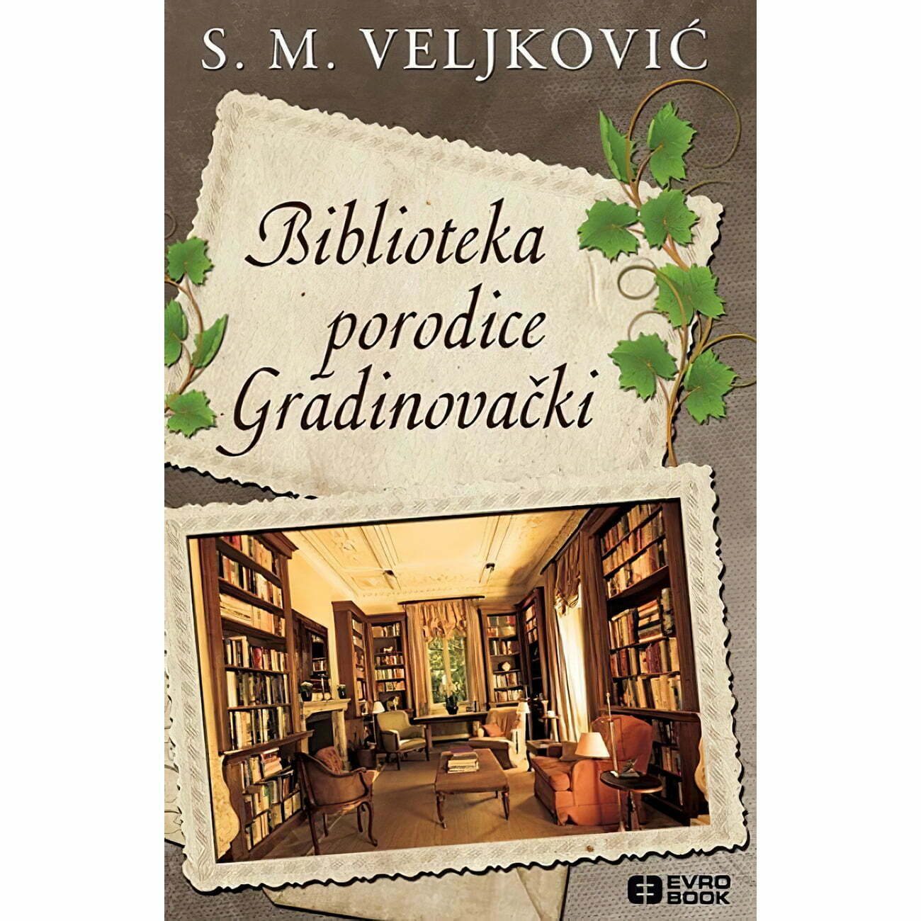 Biblioteka porodice Gradinovački - Snežana M. Veljković