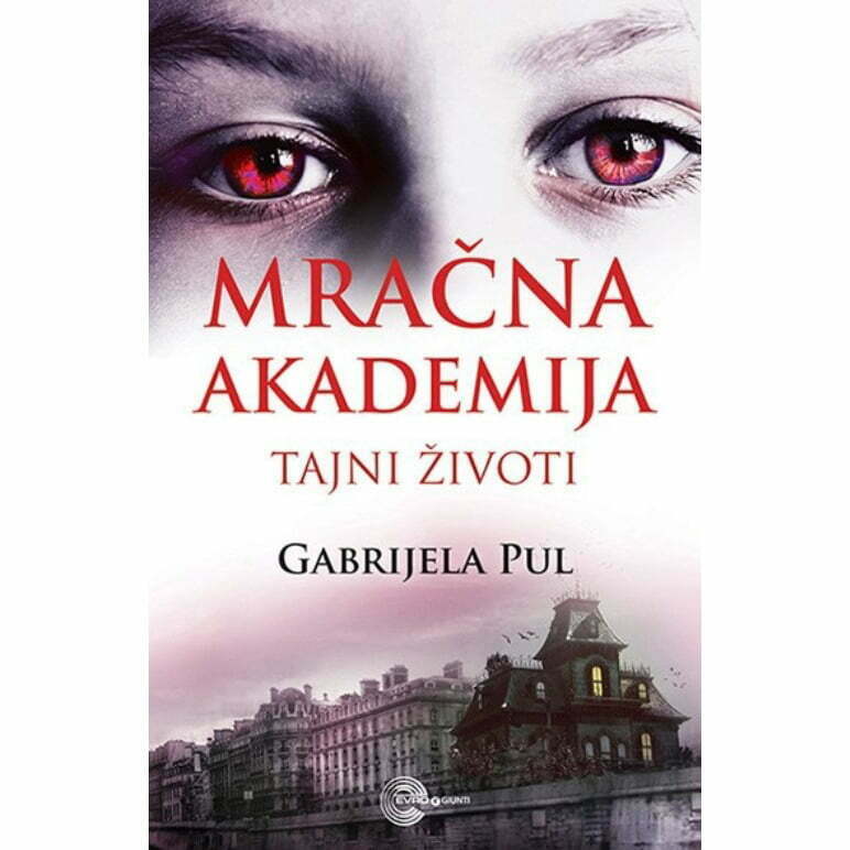 Mračna akademija 1: Tajni životi - Gabrijela Pul