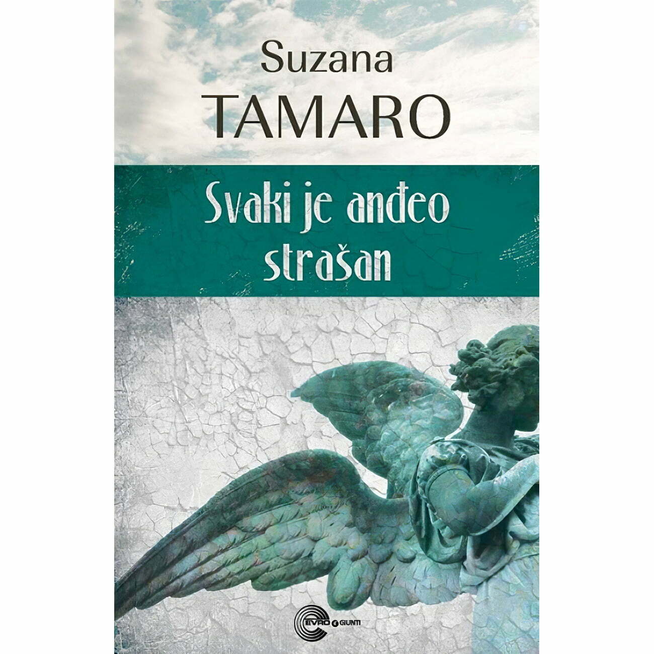 Svaki je anđeo strašan - Suzana Tamaro