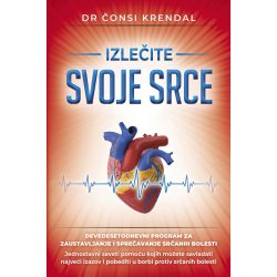 Izlečite svoje srce Izlečite svoje srce - Dr Čonsi Krendal