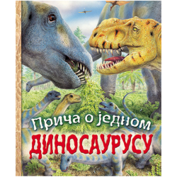 Prica o jednom dinosaurusu Priča o jednom dinosaurusu - Nikolas Haris