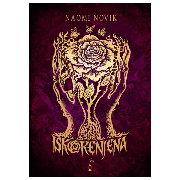 Iskorenjena - Naomi Novik
