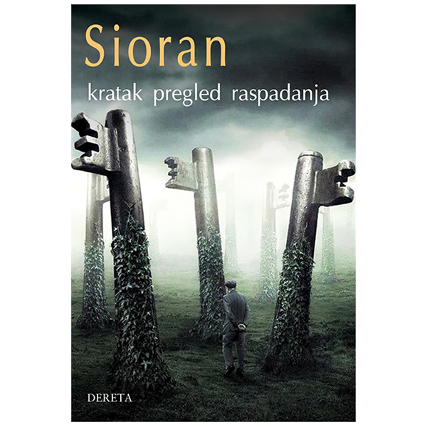 Kratak pregled raspadanja - Emil Sioran