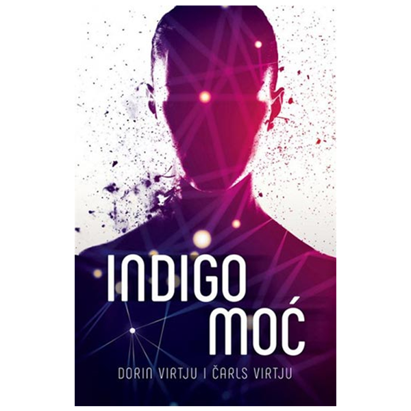 Indigo moć - Dorin Virtju, Čarls Virtju
