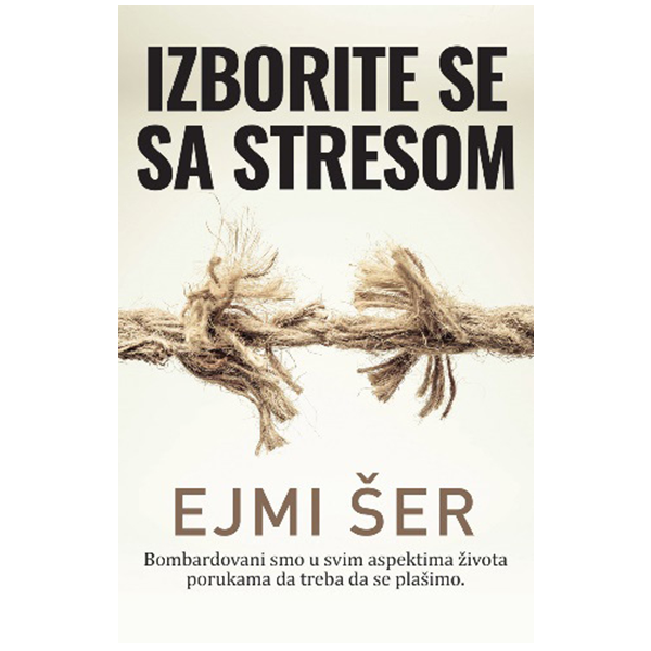 Izborite se sa stresom - Ejmi Šer