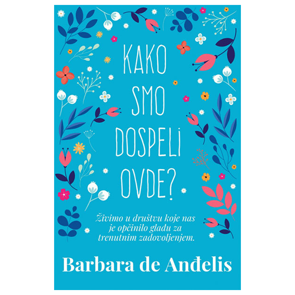 Kako smo dospeli ovde - Barbara de Anđelis