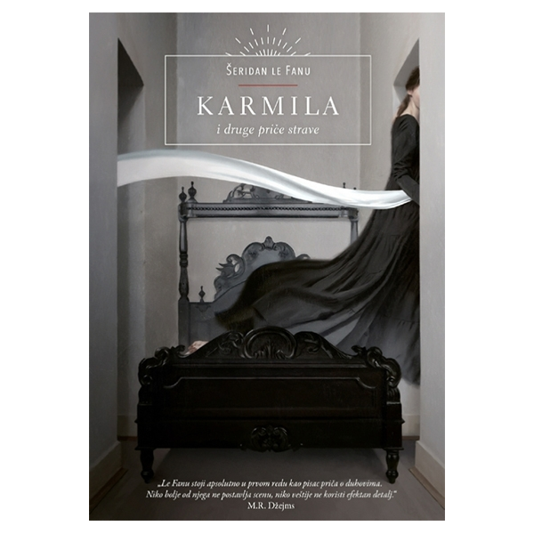 Karmila i druge priče strave - Šeridan Le Fanu