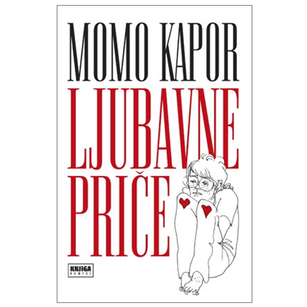 Ljubavne priče - Momo Kapor