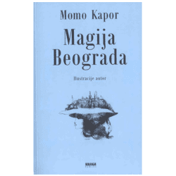 Magija Beograda - Momo Kapor