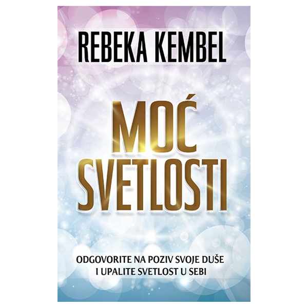 Moć svetlosti - Rebeka Kembel