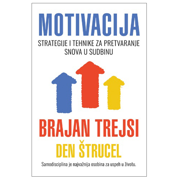 Motivacija - Brajan Trejsi, Den Štrucel