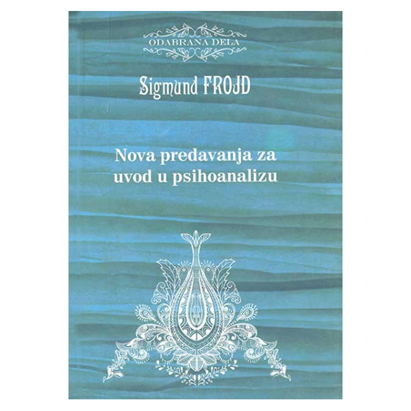 Nova predavanja za Uvod u psihoanalizu - Sigmund Frojd