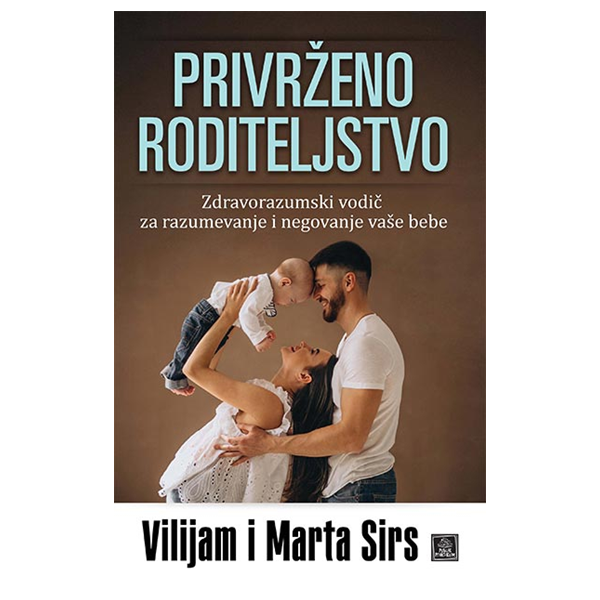 Privrženo roditeljstvo - Vilijam Sirs, Marta Sirs