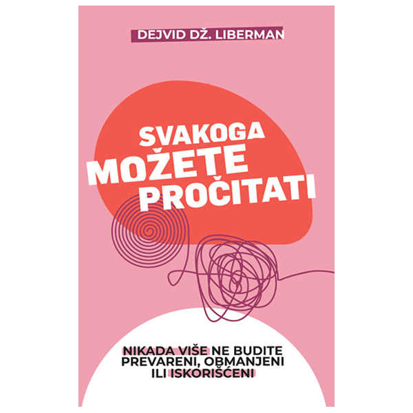 Svakoga možete pročitati - Dejvid Dž. Liberman