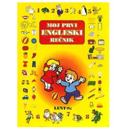 moj-prvi-engleski-recnik Moj prvi engleski rečnik - Ranko Samardžić