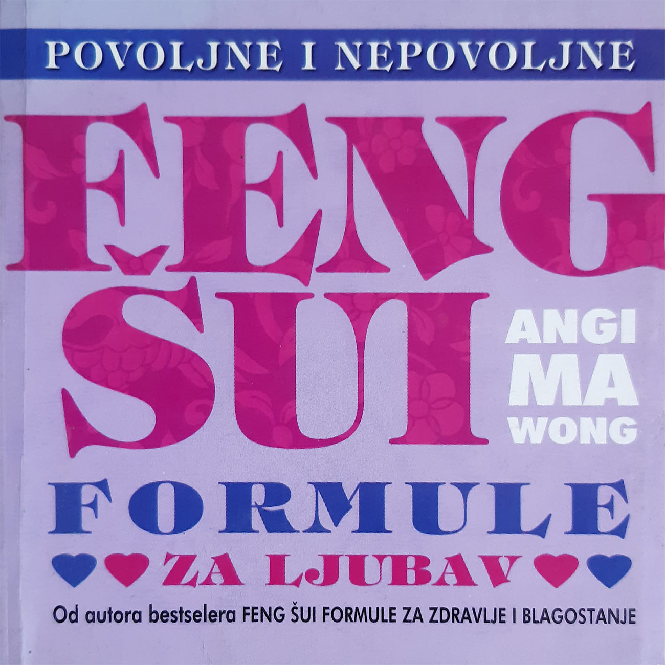 Feng šui formule za ljubav - Ang Ma Vong